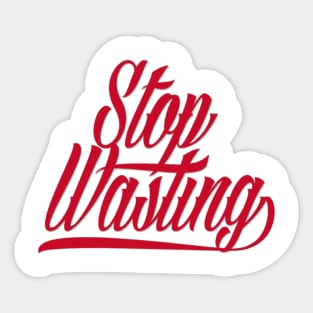 Stop waiting Sticker